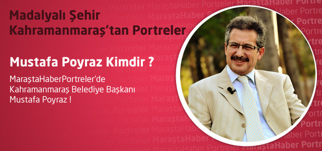 Portreler : Mustafa Poyraz Kimdir ?