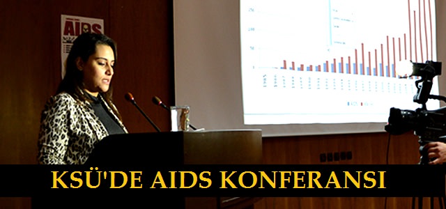 KSÜ’ DE AIDS Haftası Konferansı