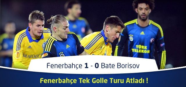 Fenerbahçe 1 – 0 Bate Borisov – Canlı Maç Özeti – UEFA Avrupa Ligi