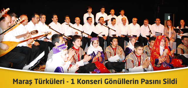 Maraş Türküleri 1 Konseri Gönüllerin Pasını Sildi