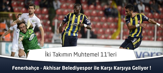 Fenerbahçe – Akhisar Belediyespor Maçı Lig TV’de