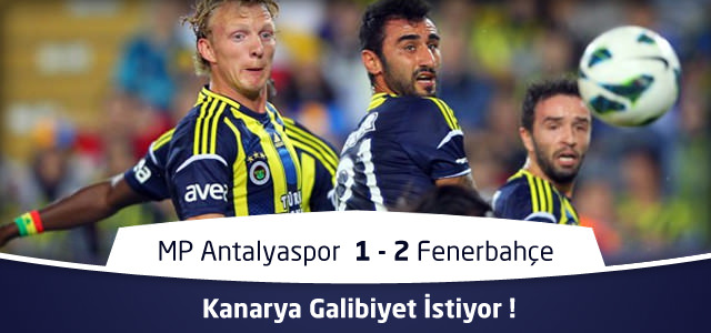 MP Antalyaspor 1 – 2 Fenerbahçe İlk Yarı Maç Özeti