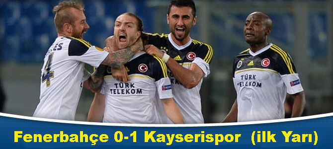 Fenerbahçe 1-1 Kayserispor (ikinci Yarı Devam Ediyor)