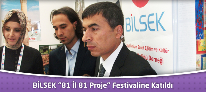 BİLSEK “81 İl 81 Proje” Festivaline Katıldı