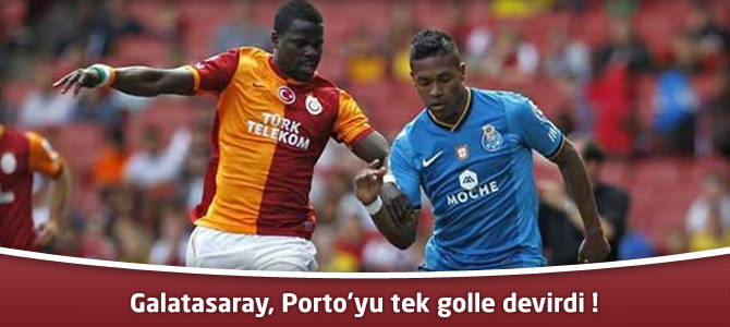 Galatasaray 1 – Porto 0 Emirates Cup Maç Özeti