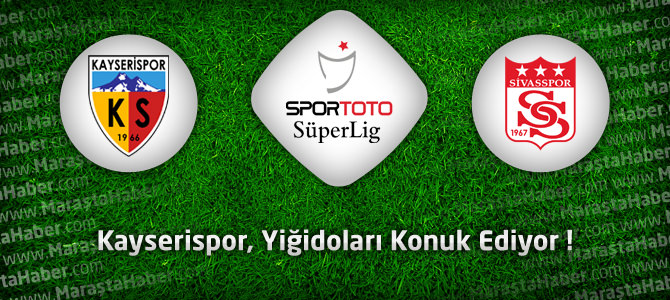 Kayserispor – Sivasspor Maçı Canlı Anlatımı Skor