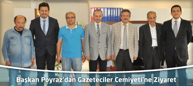 Başkan Poyraz’dan Kahramanmaraş Gazeteciler Cemiyeti’ne Ziyaret