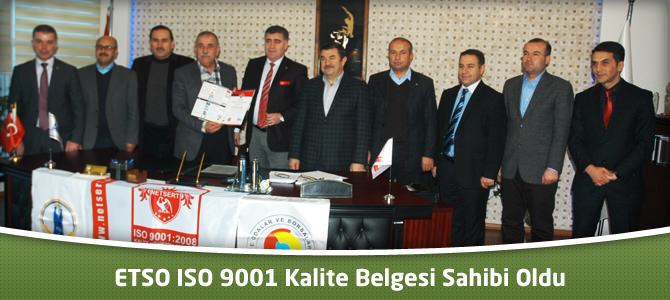 ETSO ISO 9001 Kalite Belgesi Sahibi Oldu