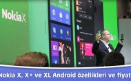 Nokia X, X+ ve XL Android özellikleri ve fiyatı