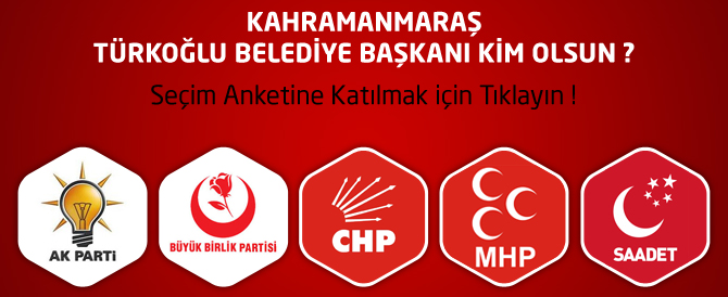 Türkoğlu Belediye Başkanlığı Seçimlerinde Kime Oy Vereceksiniz ?