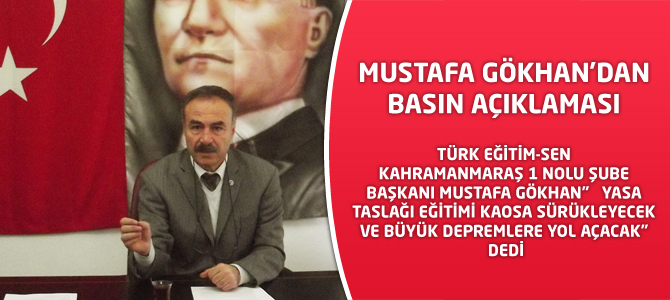 Mustafa Gökhan’dan Basın Açıklaması