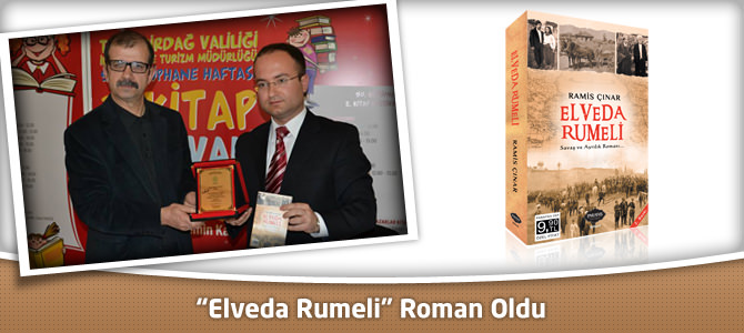 “Elveda Rumeli” Roman Oldu