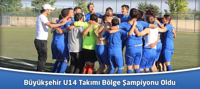 Kahramanmaraş Büyükşehir U14 Takımı Bölge Şampiyonu Oldu
