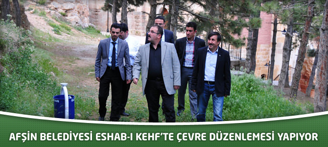 Afşin Belediyesi Eshab-I Kehf’te Çevre Düzenlemesi Yapıyor.