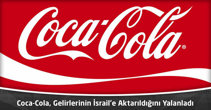 Coca-Cola, Gelirlerinin İsrail’e Aktarıldığını Yalanladı