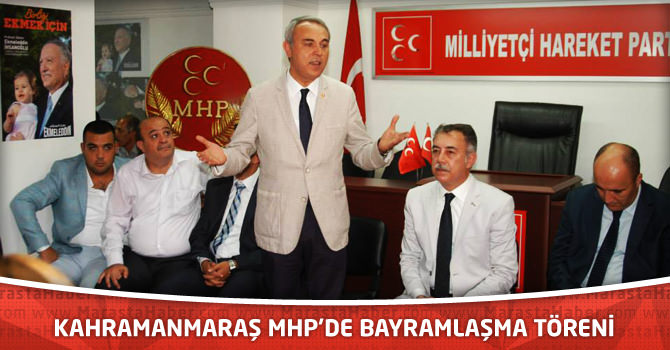 Kahramanmaraş MHP’de Bayramlaşma Töreni