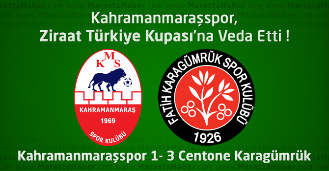 Kahramanmaraşspor 1 – Centone Karagümrük 3 maçın özeti ve maçın golleri
