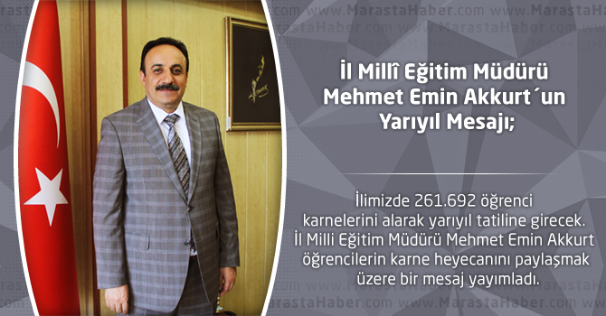İl Milli Eğitim Müdürü Mehmet Emin Akkurt´un Yarıyıl Mesajı;