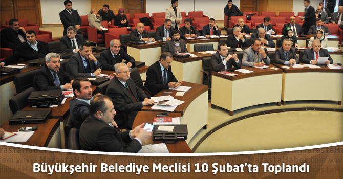 Kahramanmaraş Büyükşehir Belediye Meclisi 10 Şubat’ta Toplandı