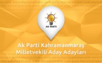 Seçim2015 – Ak Parti Kahramanmaraş Milletvekili Aday Adayları