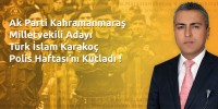 Türk İslam Karakoç, Polis Haftası’nı Kutladı