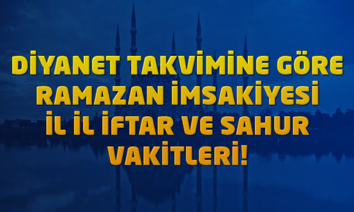 malatya 2020 ramazan imsakiyesi iftar vakti ve sahur saati ne zaman ne kadar kaldi