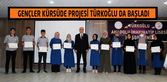 Gençler Kürsüde Projesi Türkoğlu da Başladı