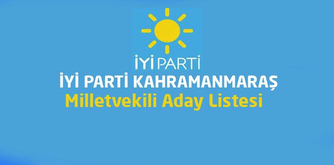 İYİ Parti Kahramanmaraş Milletvekilleri Adayları Listesi