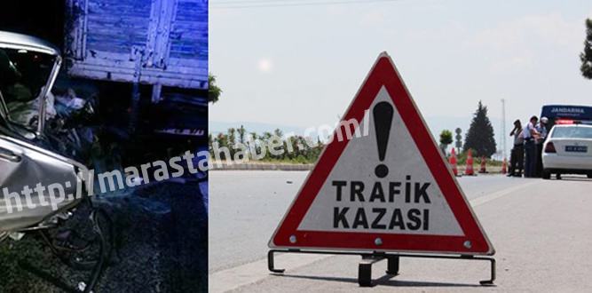 Kahramanmaraş'ta Ölümlü Trafik Kazası