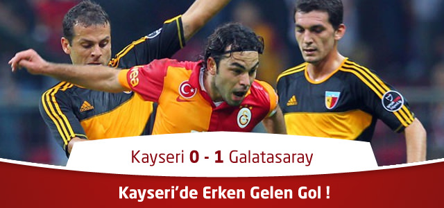 Kayserispor - Galatasaray - Canlı maç özeti