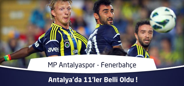 MP Antalyaspor - Fenerbahçe - Canlı Maç Özeti