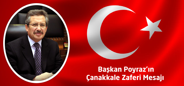 Başkan Poyraz'ın Çanakkale Zaferi Mesajı