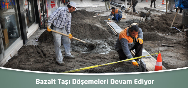 Bazalt Taşı Döşemeleri Devam Ediyor