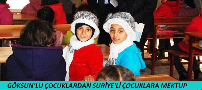 Göksun’lu Çocuklardan Suriye’li Çocuklara Mektup