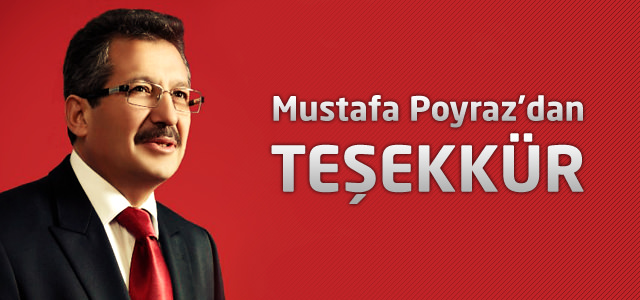 Mustafa Poyraz'dan Teşekkür