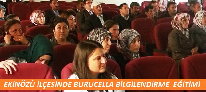 Ekinözü’nde Brucella Hastalığı konusunda eğitim verildi