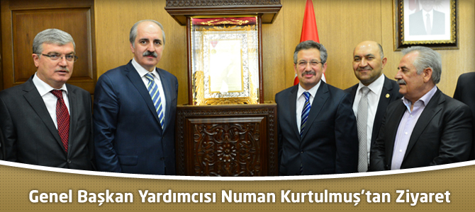 Genel Başkan Yardımcısı Numan Kurtulmuş’tan Ziyaret