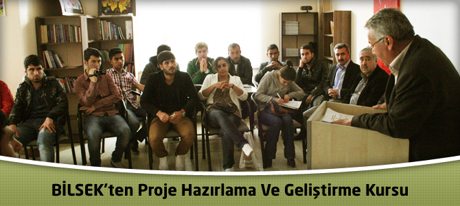 BİLSEK’ten Proje Hazırlama ve Geliştirme Kursu