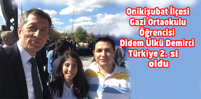 Türkiye 2.si Kahramanmaraş Gazi Ortaokulundan Didem Ülkü Demirci