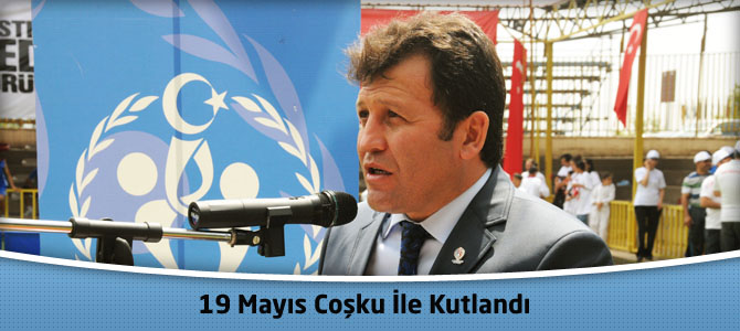 19 Mayıs coşku ile kutlandı