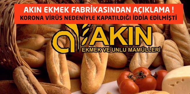 Akın Ekmek Fabrikası Açıklama Yaptı