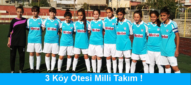 3 Köy Ötesi Milli Takım !