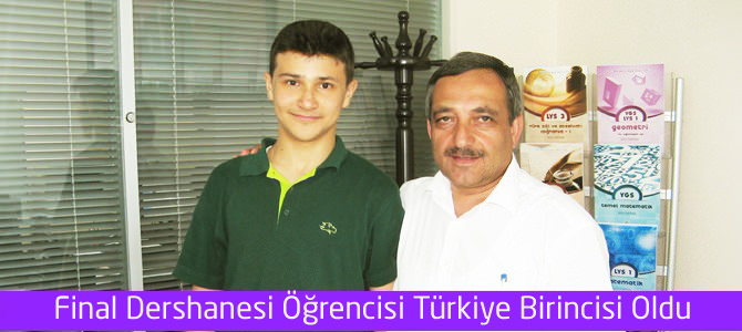 Final Dershanesi öğrencisi Türkiye Birincisi Oldu