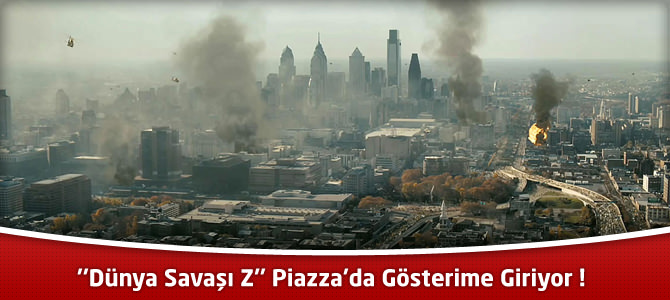 ''Dünya Savaşı Z'' Piazza'da Gösterime Giriyor !