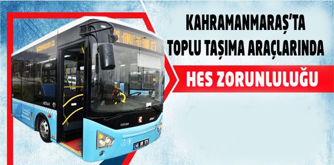 Kahramanmaraş'ta toplu taşıma araçlarında HES uygulaması