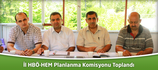 İl HBÖ-HEM Planlanma Komisyonu Toplandı