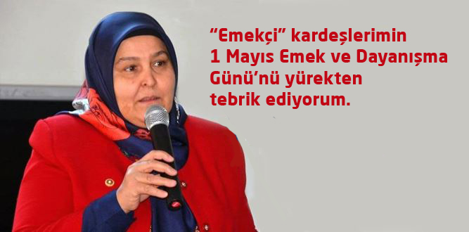 Milletvekili Habibe Öçal'dan 1 Mayıs Değerlendirmesi