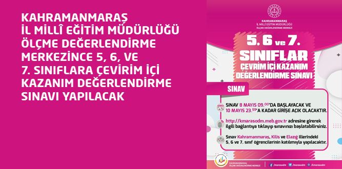 5, 6 ve 7. sınıflara çevrim içi kazanım değerlendirme sınavı