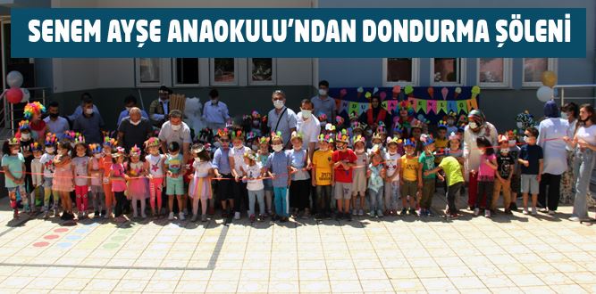 Senem Ayşe Anaokulu Öğrencilerine "Dondurma Şöleni"