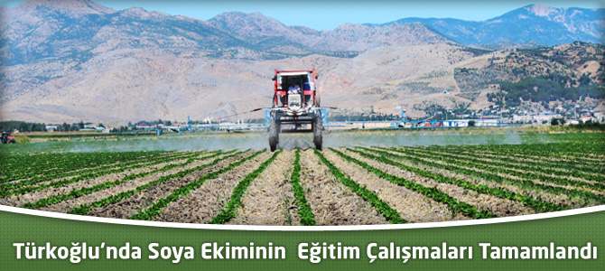 Türkoğlu’nda Soya Ekiminin  Eğitim Çalışmaları Tamamlandı